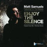 Matt Samuels - Enjoy The Silence
