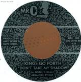 Kings Of Forth - Don't Take My Shadow 7"