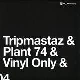 Tripmastaz - Tripmastaz 04