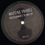 Mattias Fridell - Regelbundet Slarv Ep