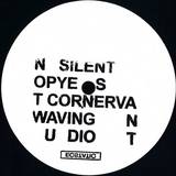 Pye Corner Audio, Silent Servant, Not Waving - Limited Ep
