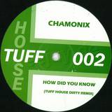 Chamonix - How Did You Know