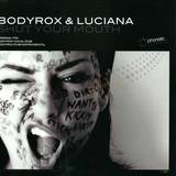 Bodyrox & Luciana - Shut Your Mouth