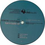 Cosmic Cowboys - Lost In Berlin Ep