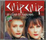 Chip Chip - So Close Heaven