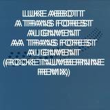 Luke Abbott - Trans Forest Alignment