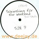 Full Intention - Something For The Weekend