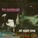 The Menheads - All Night Long