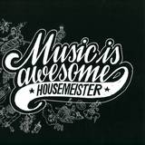 Housemeister - Music Is Awesome, Boys Noize R