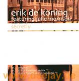 Erik De Koning Feat. Julie Mor - Secretly