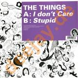 The Things - I Don't Care