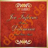 Joe Inferno / Dilemma - Hysteria / Erase Your Mind