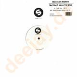 Bastian Bates - So Much Love To Give