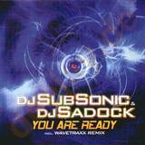 Dj Subsonic & Dj Sadock - You Are Ready