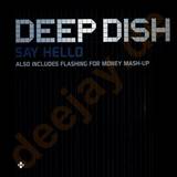 Deep Dish - Say Hello 2x12"
