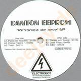 Danton Eeprom - Retronica De Reve Ep