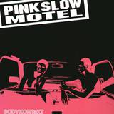 Pink Slow Motel - Bodykontakt