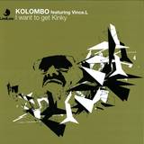 Kolombo Feat. Vince L - I Wnat To Get Kinky