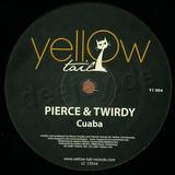 Pierce & Twirdy - Cuaba