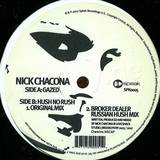 Nick Chacona - Gazed / Hush No Rush