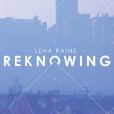 Lena Raine - Reknowing