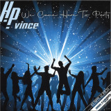 HP VINCE - WE CAME HERE TO PARTY