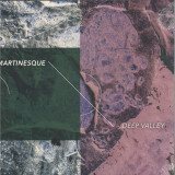 Martinesque - DEEP VALLEY