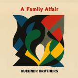 Huebner Brothers - A Family Affair LP