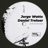 Jorge Watts & Daniel Treloar - Just Can't Get Enough