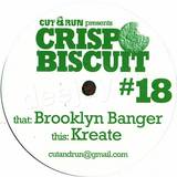 Crisp Biscuit - Brooklyn Banger / Kreate