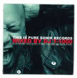 Dj T-1000 - Pure Sonik: Mixed