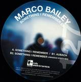 Marco Bailey - Something I Remember Ep