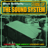 Black Solidarity - String Up The Sound System