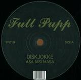 Diskjokke - Asa Nisi Masa