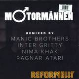 Motormännen - Reformellt