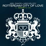 Abel Ramos + Miss Melody - Rotterdam City Of Love
