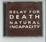 Relay For Death - Natural Incapacity
