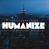 Italoconnection - Humanize Remixes Ep
