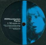 2020 Soundsystem Vs. Tbd - Psycho Remixes