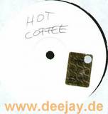 Hot Coffee - Miss You