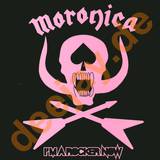 Moronica - I'm A Rocker Now