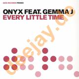 Onyx Feat. Gemma J - Every Little Time