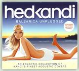 Hed Kandi - Balearica Unplugged 2011