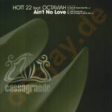 Hott 22 - Ain't No Love