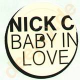 Nick C - Baby In Love