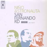 Nino Astronauta - San Fernando Rd