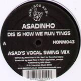 Asadinho - Dis Is How We Run Tings