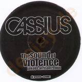 Cassius - The Sound Of Violence 2005