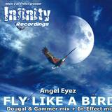 Angel Eyez - Fly Like An Angel