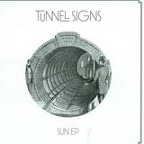 Tunnel Signs - Sun Ep